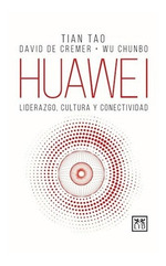Huawei Liderazgo Cultura Y Conectividad-Tao Tian / De Cre
