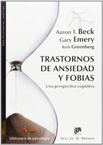 Trastornos De Ansiedad Y Fobias Una Perspectiva Cognitiva (