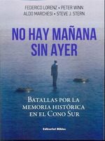 No Hay MaAna Sin Ayer Batallas Por La Memoria Historica En
