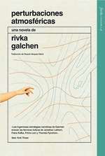Perturbaciones Atmosfericas De Rivka Galchen