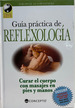 Guia Practica De Reflexologia (Coleccion Vida Y Salud) (Car