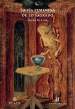 Via Femenina De Lo Sagrado (Coleccion Ensayos)-Luke Helen
