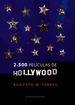 2500 Peliculas De Hollywood (Cartone)-Torres Augusto M. (