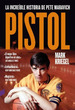 Pistol. La Increible Historia De Pete Maravich-Ed. Contra