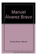 Manuel Alvarez Bravo (Cartone)-Gonzalez Flores Laura (Pap