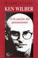 Ken Wilber O La PasiN Del Pensamiento, De Visser, Frank. Editorial Kairos, Tapa Blanda En EspaOl, 2004