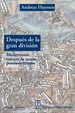 Despues De La Gran Division-Andreas Huyssen, De Andreas Huyssen. Editorial Adriana Hidalgo, EdiciN 1 En EspaOl