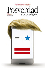 Posverdad Y Otros Enigmas, De Ferraris, Maurizio. Serie El Libro De Bolsillo-Filosof'a Editorial Alianza, Tapa Blanda En EspaOl, 2019