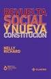 Revuelta Social Y Nueva ConstituciN, De Richard Nelly. Serie N/a, Vol. Volumen Unico. Editorial Clacso, Tapa Blanda, EdiciN 1 En EspaOl