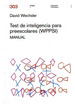 Test De Inteligencia Para Preescolares (Wppsi) Manual: Manual, De David Wechsler., Vol. 1. Editorial PaidS, Tapa Blanda, EdiciN 1 En EspaOl