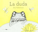 Duda, La-Pia Valentinis