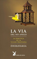 La Via Del No Apego (Ed. Arg. )