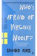 Who's Afraid of Virginia Woolf?