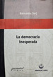 La Democracia Inesperada Bernardo Sorj