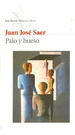 Palo Y Hueso-Saer, Juan Jose