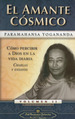 El Amante CSmico Yogananda Paramahansa