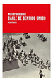 Calle De Sentido nico-Benjamin Walter