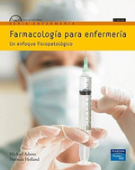 Farmacologia Para Enfermeria 2ed M. Adams Incluye