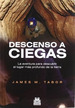 Descenso a Ciegas-James Tabor, De James Tabor. Editorial Editorial Paidotribo En EspaOl