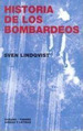 Historia De Los Bombardeos, De Lindqvist, Sven. Editorial Oceano Mexico, Tapa Tapa Blanda En EspaOl