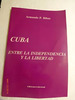 Cuba Entre La Independencia Y La Libertad, De Ribas, Armando P. Editorial S/D, Tapa Tapa Blanda En EspaOl