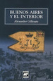 Buenos Aires Y El Interior-Alexander Gillespie, De Alexander Gillespie. Editorial El Elefante Blanco En EspaOl