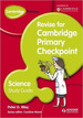 Revise for Camb. Primary Checkpoint Science-Study Guide, De Riley, Peter. Editorial Hodder Education, Tapa Blanda En Ingls Internacional, 2013