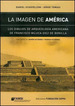 La Imagen De America-Daniel Schavelzon / Jorge Tom, De Daniel Schavelzon / Jorge Tomasi. Editorial FundaciN Ceppa En EspaOl