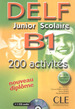 Delf Junior Scolaire B1-200 Actividades-Libro + Corregidas + Transcripciones, De Rausch, Alain. Editora Distribuidor Associados De Livros S.a., Tapa Blanda En EspaOl, 2006