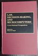 Law, Decision-Making, and Microcomputers: Cross-National Perspectives