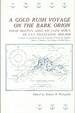 A Gold Rush Voyage on the Bark Orion: From Boston Around Cape Horn to San Francisco, 1849-1850