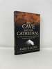 Cave and the Cathedral: How a Real-Life Indiana Jones and a Renegade Scholar Decoded the Ancient Art of Man