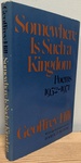 Somewhere is Such a Kingdom: Poems 1952-1971