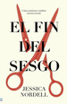 Libro El Fin Del Sesgo-Jessica Nordell-Tendencias