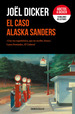 El Caso Alaska Sanders, De Dicker, JoL. Editorial Debolsillo, Tapa Blanda En EspaOl