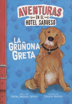 La GruOna Greta-Deborah Melmon / Shelley Swanson, De Deborah Melmon / Shelley Swanson Sateren. Editorial Latinbooks En EspaOl