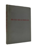 Betio Beachhead U. S. Marine's Own Story of the Battle for Tarawa