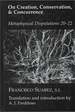 On Creation, Conservation, and Concurrence: Metaphysical Disputations 20-22