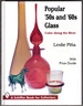 Popular '50s and '60s Glass: Color Along the River-With Price Guide (a Schiffer Book for Collectors)