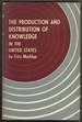 The Production and Distribution of Knowledge in the United States