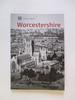 Historic England: Worcestershire: Unique Images From the Archives of Historic England