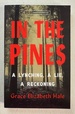 In the Pines: A Lynching, a Lie, a Reckoning