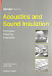 Acoustics and Sound Insulation: Principles, Planning, Examples (Detail Practice)