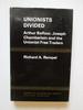 Unionists Divided: Arthur Balfour, Joseph Chamberlain and the Unionist Free Traders (Library of Policy & Society)