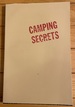Camping Secrets: A Lexicon of Camping Tips Only the Experts Know