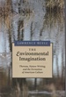 Environmental Imagination Thoreau, Nature Writing, and the Formation of American Culture