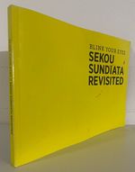 Blink Your Eyes: Sekou Sundiata Revisited