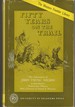 Fifty Years on the Trail a True Story of Western Life the Adventures of John Young Nelson as Told to