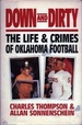 Down and Dirty: the Life and Crimes of Oklahoma Football