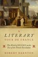 A Literary Tour De France: the World of Books on the Eve of the French Revolution